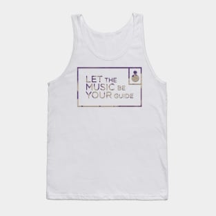 Let the music be your guide Tank Top